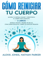 Cómo Reiniciar tu Cuerpo: Mejora tu Sistema Inmune y Desintoxica tu Cuerpo por Completo. 2 Libros - Sistema Inmune a Prueba de Balas, Cómo Desintoxicar el Cuerpo de Metales Pesados