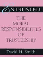 Entrusted: The Moral Responsibilities of Trusteeship