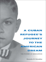 A Cuban Refugee's Journey to the American Dream: The Power of Education