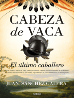 Cabeza de Vaca. El último caballero