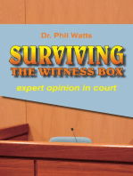 SURVIVING THE WITNESS BOX: expert opinion in court