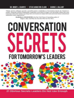 Conversation Secrets for Tomorrow's Leaders: 21 Obvious Secrets Leaders Do Not Use Enough