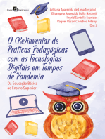 O (re)inventar de práticas pedagógicas com as tecnologias digitais em tempos de pandemia: Da educação básica ao ensino superior