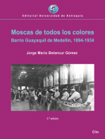 Moscas de todos los colores: Barrio Guayaquil de Medellín, 1894-1934