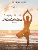 Empty Mind Meditation - The Forgotten Method To Reach Unstoppable Focus and Clarity