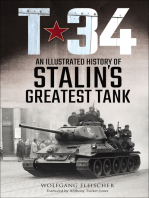 T-34: An Illustrated History of Stalin's Greatest Tank