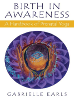 Birth in Awareness: A handbook of prenatal yoga