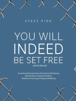 YOU WILL INDEED BE SET FREE