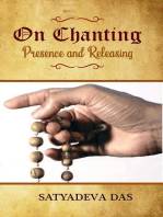 On Chanting, Presence and Releasing