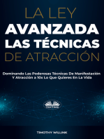 La Ley Avanzada Las Técnicas De Atracción: Dominando Las Poderosas Técnicas De Manifestación Y Atracción A 10x Lo Que Quieres En La Vida