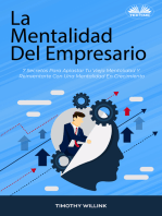 La Mentalidad Del Empresario: 7 Secretos Para Aplastar Tu Vieja Mentalidad Y Reinventarte Con Una Mentalidad En Crecimiento