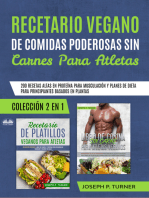 Recetario Vegano De Comidas Poderosas Sin Carnes Para Atletas: 200 Recetas Altas En Proteína Para Musculación