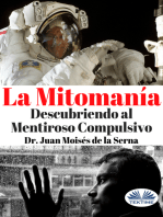 La Mitomanía: Descubriendo Al Mentiroso Compulsivo