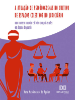 A atuação de psicólogos/as no cultivo de espaços coletivos no Judiciário: uma conversa com eira e à beira com pais e mães em disputa de guarda