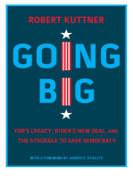 Going Big: FDR’s Legacy, Biden’s New Deal, and the Struggle to Save Democracy