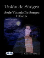 Unión De Sangre: Serie Vinculo De Sangre, Libro 5