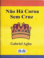 Não Há Coroa Sem Cruz