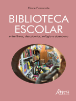 Biblioteca Escolar: Entre Livros, Descobertas, Refúgio e Abandono