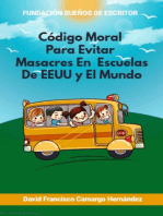 Código Moral Para Evitar Masacres En Escuelas De EEUU y Del Mundo