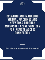 Creating and Managing Virtual Machines and Networks Through Microsoft Azure Services for Remote Access Connection