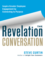 The Revelation Conversation: Inspire Greater Employee Engagement by Connecting to Purpose