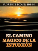 El camino mágico de la Intuición (Traducido)