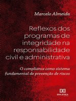 Reflexos dos programas de integridade na responsabilidade civil e administrativa: o compliance como sistema fundamental de prevenção de riscos