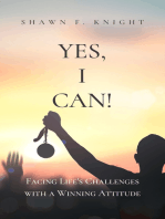 Yes, I Can!: Facing Life's Challenges with a Winning Attitude