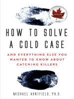 How to Solve a Cold Case: And Everything Else You Wanted To Know About Catching Killers