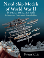 Naval Ship Models of World War II in 1/1250 and 1/1200 Scales: Enhancements, Conversions & Scratch Building