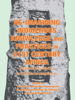 Re-imagining Indigenous Knowledge and Practices in 21st Century Africa: Debunking Myths and Misconceptions for Conviviality a