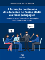 A formação continuada dos docentes de Ensino Médio e o fazer pedagógico: desajustes e conflitos no fazer pedagógico na rotina de tempo integral