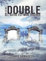 L'un est mon double l'autre mon trouble