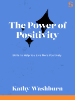 The Power of Positivity: Skills to Help You Live More Positively