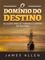 O Domínio do Destino (Traduzido): 10 lições para se tornar o capitão da sua vida