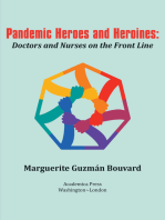 Pandemic Heroes and Heroines: Doctors and Nurses on the Front Line