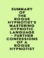 Summary of The Rogue Hypnotist's Mastering Hypnotic Language - Further Confessions of a Rogue Hypnotist