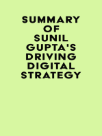 Summary of Sunil Gupta's Driving Digital Strategy