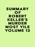 Summary of Robert Keller's Murder Most Vile Volume 13