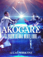 Akogare, el poder de una mente libre