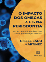 O impacto dos ômegas 3 e 6 na periodontia: da patogênese à terapia adjunta com suplementação alimentar