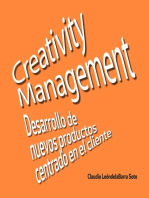 Creativity management: Desarrollo de nuevos productos centrado en el cliente