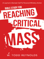 Bible Study for Reaching Critical Mass: A Layman's Earnest Call to Personal Ministry Action