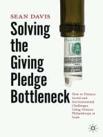 Solving the Giving Pledge Bottleneck: How to Finance Social and Environmental Challenges Using Venture Philanthropy at Scale