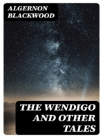 The Wendigo and Other Tales: The Collection of Supernatural Stories