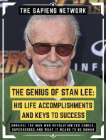 The Genius Of Stan Lee: His Life, Accomplishments And Keys To Success: Unravel The Man Who Revolutionized Comics, Superheroes And What It Means To Be Human