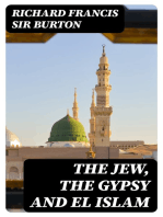 The Jew, The Gypsy and El Islam