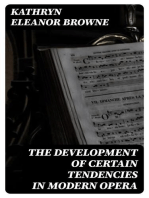 The Development of Certain Tendencies in Modern Opera: Thesis for the degree of Bachelor of Music