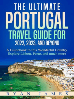 The Ultimate Portugal Travel Guide for 2022, 2023, and Beyond: A Guidebook to this Wonderful Country – Explore Lisbon, Porto, and much more