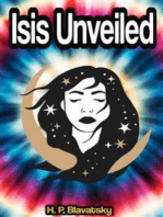 Isis Unveiled: A Master-Key to the Mysteries of Ancient and Modern Science and Theology